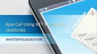 How To Do Ajax Calls Using GET Method In JavaScript