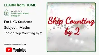 UKG | Skip Counting by 2 | Mathematics for Kids | Teacher - Joyeeta Mukherjee | DPS Durgapur