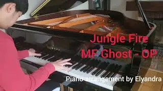 Jungle Fire - MF Ghost OP [Piano]