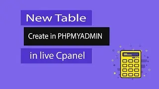 Create New Table in phpmyadmin in Live cPanel database