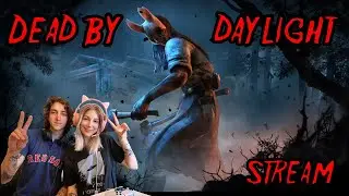 DBD With My Girlfriend!! | Weekly Live Stream