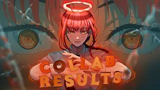 The Next Episode - Open Collab [Edit/AMV] Results 🎉