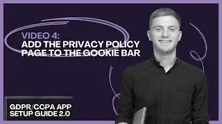 GDPR/CCPA app Setup Guide 2.0 | 4. How to add the Privacy Policy page to the Cookie bar? | Shopify