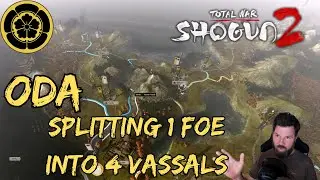 Total War: Shogun 2- Oda Campaign- Very Hard #8 (Making FOUR Vassals out of Sakai)