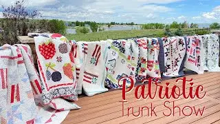🇺🇸 Patriotic Quilt Trunk Show (EASY Patriotic Quilts!)