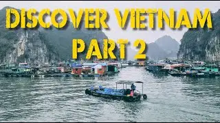 Discover Vietnam  - Part 2