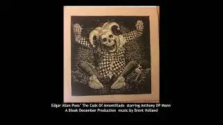 Edgar Allen Poe The Cask Of Amontillado starring Anthony DP Mann Bleak December music Brent Holland