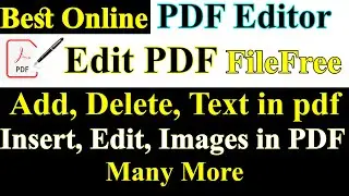 Best Free Online PDF Editor to Add, Delete Text in pdf File.  Edit images, Highlight text.