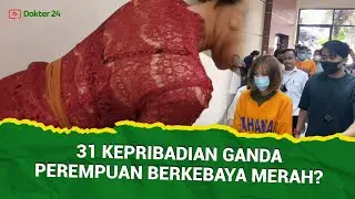 Dokter 24 - Perempuan Kebaya Merah Punya 31 Kepribadian???