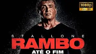 Rambo Até o Fim (2019) Filme completo em português Revisão e Fatos