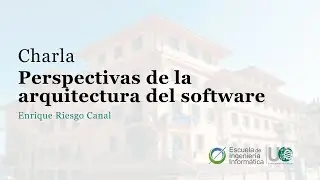 Perspectivas de la arquitectura del software - Enrique Riesgo Canal