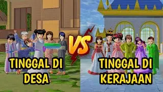 TINGGAL DI DESA VS TINGGAL DI KERAJAAN || SAKURA SCHOOL SIMULATOR INDONESIA