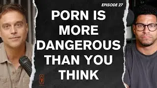 Porn is More Dangerous than you Think w/ Joshua Broome | Episode 27