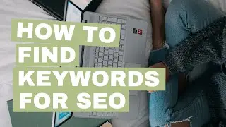 How to find keywords for SEO