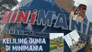 KELILING DUNIA DI MINIMANIA PUNCAK