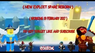 NEW ROBLOX EXPLOIT ~ Spare Reborn  ( PATCHED!) [ 19 February 2017  ] 50+ CMD