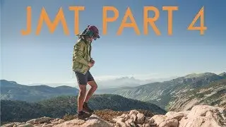 New Friends & Good Times - John Muir Trail Ep. 4