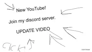 New YouTube Channel, Chat with me on discord, UPDATE VIDEO