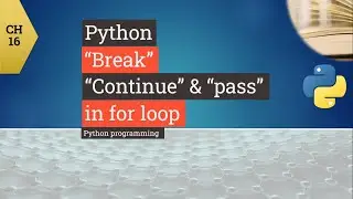 Python tutorial - Python Break - Python Continue - Python Pass - How to use it