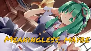 【GUMI】Meaningless, maybe【VOCALOID Original】