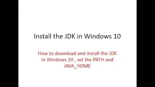 Dev Tips#62 How to install the JDK in Windows 10