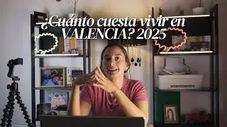 ¿Cuanto cuesta vivir en Valencia? | Explicación Completa de Presupuestos