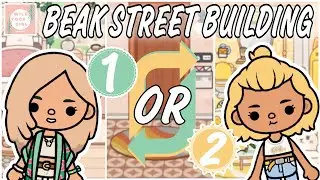 BEAK STREET BUILDING 🗝️🗝️ APARTMENT 1 OR 2?! 🤔🤩 TOCA LIFE WORLD 🌎