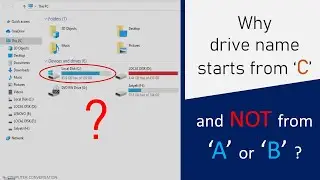 Why Hard Disk drive name start from C and not from A? | Computer Conversation