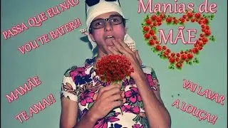 Manias de Mães - Especial