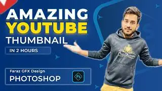 Attractive YouTube thumbnail design in Photoshop 2024 | Faraz GFX Design #thumbnailtutorial