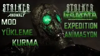 STALKER ANOMALY MOD NASIL YÜKLENİR / KURULUR GERÇEKLİK MODU /KULLANDIĞIM MODLAR