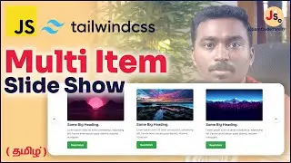 Multi Item Slide Show / Carousel using Tailwind CSS and JavaScript | தமிழ்