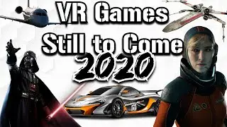 Best VR Games That are Still to Come in 2020 - (hopefully)