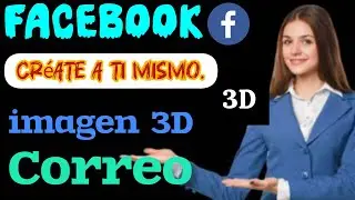 Cómo crear una publicación en 3D para Facebook | Publicación en 3D en Facebook 2025