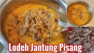 MASAK SAYUR LODEH JANTUNG PISANG NAGIH BANGET RASANYA