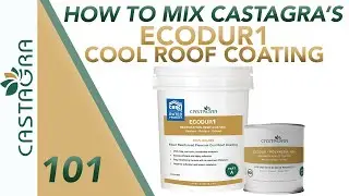 How To Mix Castagra's Ecodur1 Cool Roof Coating
