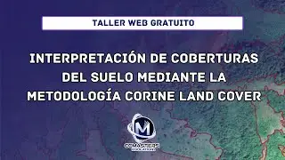 Interpretación de Coberturas del suelo mediante la Metodología CORINE Land Cover