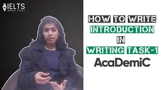 How to write introduction in Writing Task - 1 _ IELTS Made Easy
