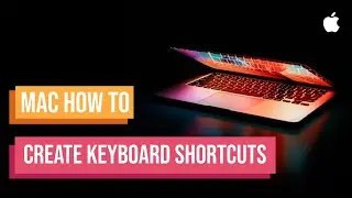 HOW TO CREATE KEYBOARD SHORTCUTS ON A MAC | customise mac keyboard shortcuts