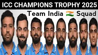 Icc Champions Trophy 2025 | Team India Full & Final Squad | India Squad For Champions Trophy 2025
