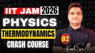 iit jam crash course | Thermodynamics -2 | iit jam physics Revision | iit jam 2025