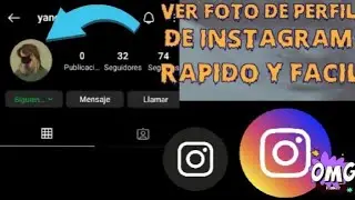 COMO VER UNA FOTO DE PERFIL DE INSTAGRAM 📸