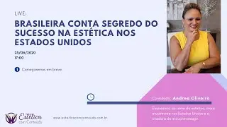 Brasileira Andrea Oliveira conta segredo do sucesso na estética nos Estados Unidos