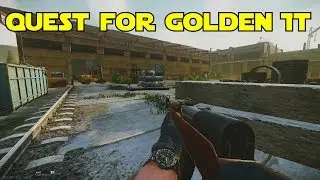 The Quest For Golden TT Escape From Tarkov