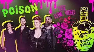 Brave Rival - Poison (Official Lyric Video)