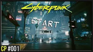 Cyberpunk 2077 | Let’s Play | 