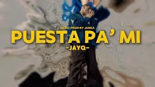 JAY Q - PUESTA PA MI (Video Oficial)
