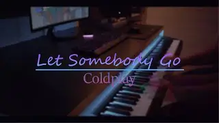 Let Somebody Go - Coldplay X Selena Gomez [Piano]