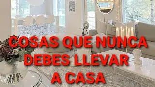 Cosas que nunca debes llevar a casa