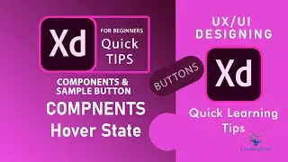 Adobe XD Tutorial: User Experience Design | Adobe XD Course| Simple Button| Component
